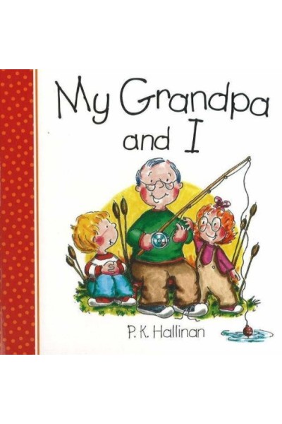 My Grandpa and I (My Family)